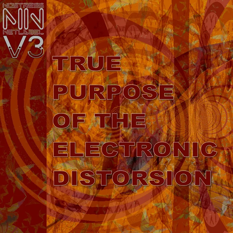 Copertina di True Purpose Of The Electronic Distorsion